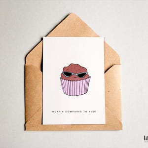 Cartão de trocadilho atrevido e fofo | Muffin se compara a você | Cartão postal engraçado de muffin | Correio feliz de primavera | Arte minimalista fofa | Escrito à mão para você