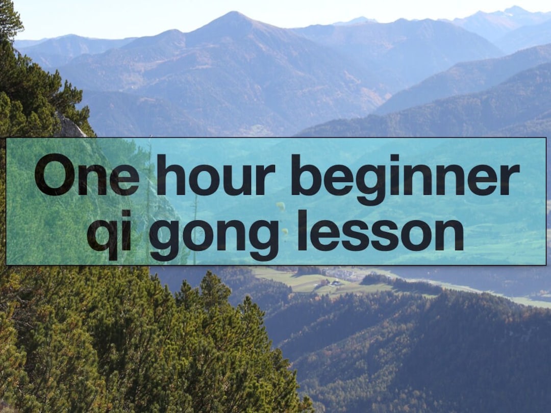 View of Chi Gong, Healing Practice, Chi Kung, Beginner Qi Gong Lesson ...