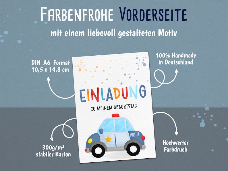 May include: A colorful invitation card with a blue and white police car illustration. The card is printed on 300gsm cardstock and measures 10.5 x 14.8 cm. The text on the card reads "Einladung zu meinem Geburtstag".