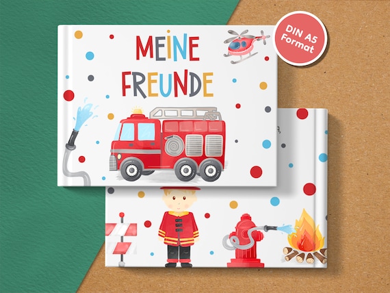 Feuerwehr Freundebuch für Kindergarten & Grundschule | Erinnerungsalbum für Freunde | Hardcover | Geschenk Einschulung, Kindergartenbeginn