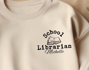 School Librarian Sweatshirt, Reading Teacher Gifts, Custom Librarian, Librarian Sweater, Librarian Appreciation Gift, Library Crewneck