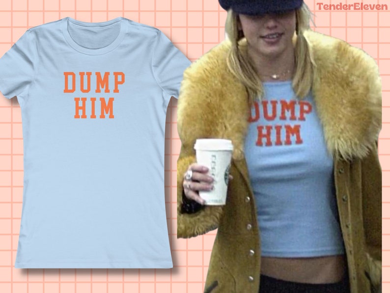 Britney Dump Him Tee, Y2K Slogan Tee, Baby Tee Y2k, Trendy Y2k Tee