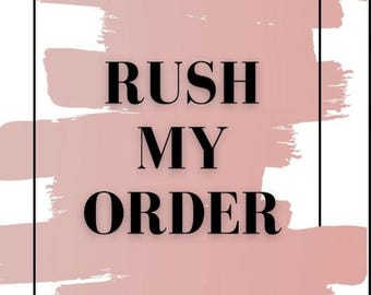 Memorial Rush Order