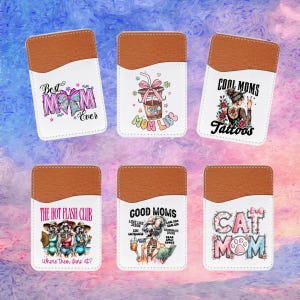Funny Mom Faux Leather Cell Phone Wallet: Adhesive Card Holder