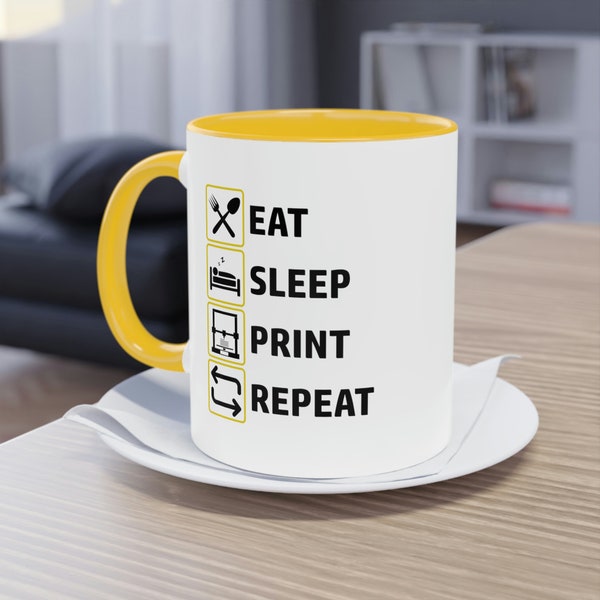 Eat Sleep Print Repeat Zweifarbige Tasse