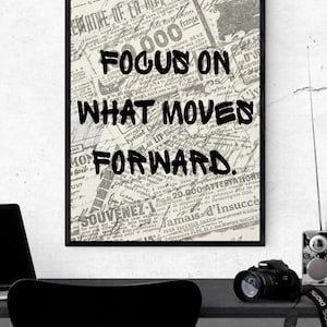 Póster de productividad "Enfócate en lo que te impulsa hacia adelante" / Arte mural motivacional (Descarga digital)