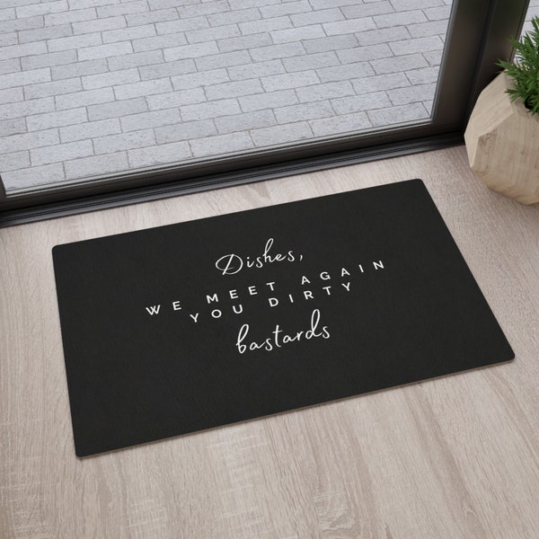 Hilarious Kitchen Floor Mat - Einfach und niedlich, ästhetisch ansprechendes Küchendekor - Gerichte, wir treffen uns wieder, Sie schmutzigen Bastarde!