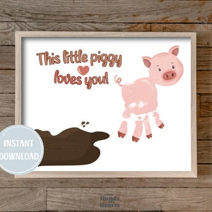 This Little Piggy Loves You! - Pig Handprint Craft Personalized DIY Keepsake Art for Farmhouse Decor and Gifts - Instant Download
