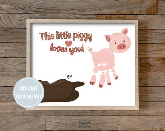 This Little Piggy Loves You! - Pig Handprint Craft Personalized DIY Keepsake Art for Farmhouse Decor and Gifts - Instant Download