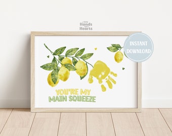 You're My Main Squeeze - Cute Lemon Handprint Art - Clementine Art Personalized Gift - DIY Handprint Craft - Instant Download