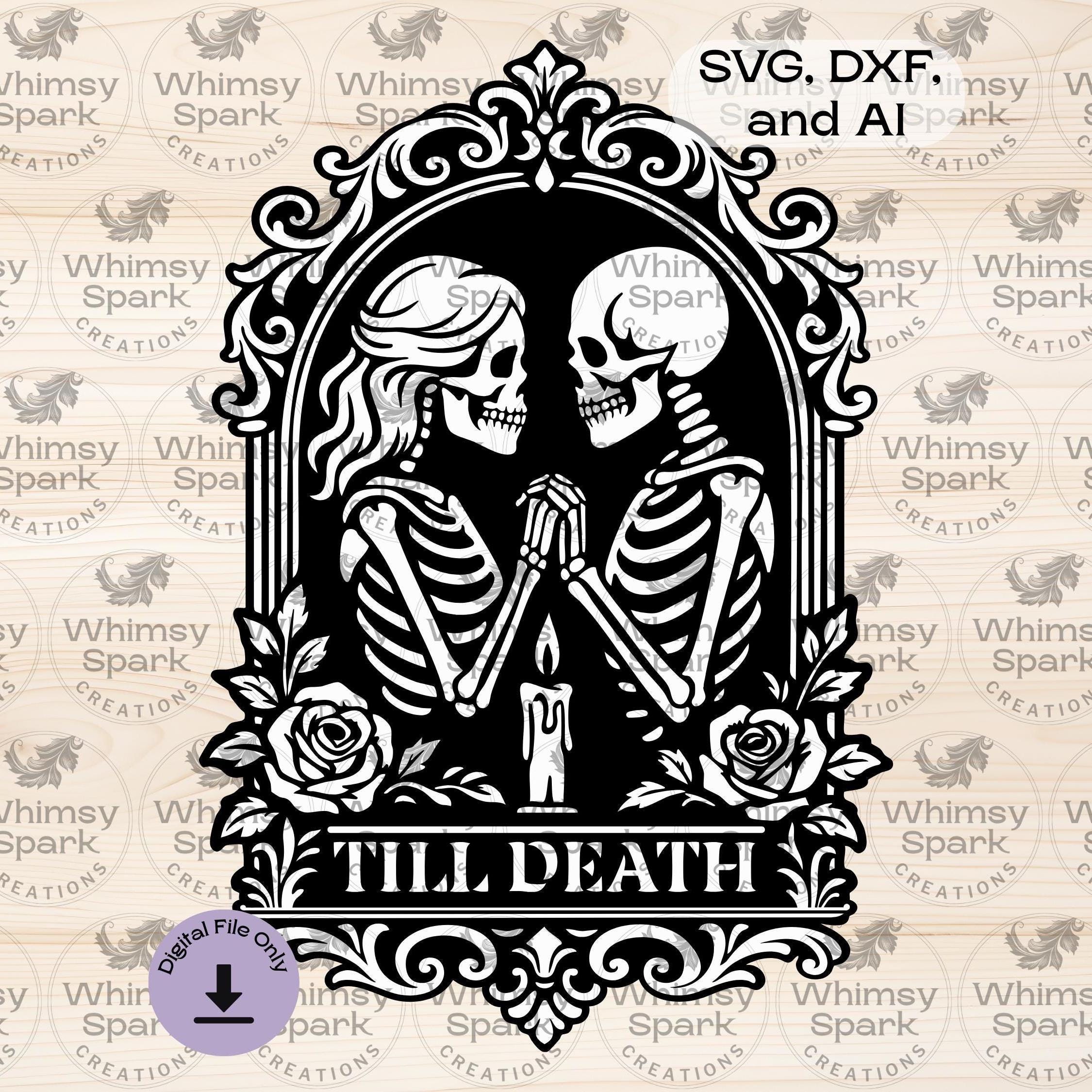 Skeleton Couple Laser Cut File Till Death Gothic Wedding SVG Dark ...