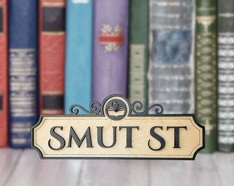 Smut Street Sign: Wood Bookshelf Decor for Romance Readers