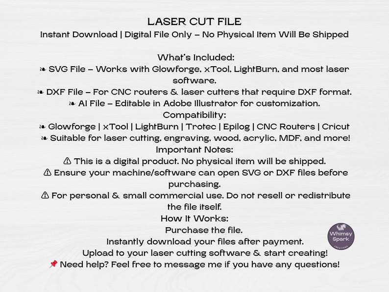 May include: Digital laser cut file with text including "LASER CUT FILE" and "Instant Download". Includes SVG, DXF, and AI files compatible with Glowforge, xTool, LightBurn, and more. Suitable for laser cutting, engraving, and more.