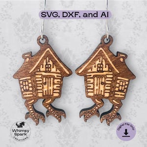 May include: A pair of wooden earrings shaped like whimsical houses with legs. The earrings are a medium brown color and feature intricate details, including windows, doors, and a chimney. The text "SVG, DXF, and AI" is at the top. The text "Digital File Only" is at the bottom.