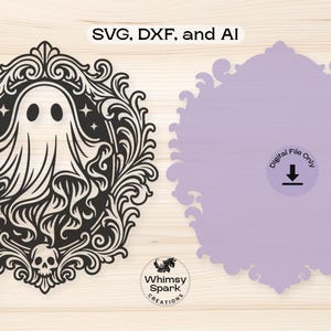 May include: Black and white ghost design within an ornate frame, with a skull at the bottom. The text "SVG, DXF, and AI" is at the top. A light purple shape with "Digital File Only" text and a download icon is on the right.