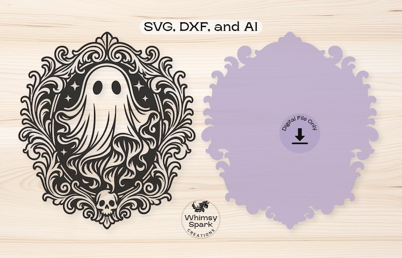 May include: Black and white ghost design within an ornate frame, with a skull at the bottom. The text "SVG, DXF, and AI" is at the top. A light purple shape with "Digital File Only" text and a download icon is on the right.