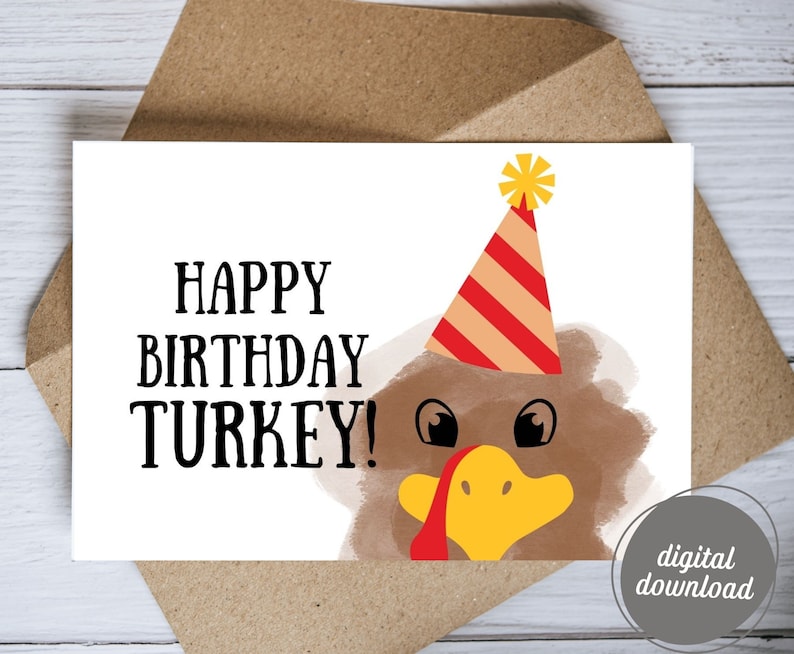 Happy Birthday Turkey Greeting Card | Cute Turkey Party Hat Birthday Card | Printable Card ...