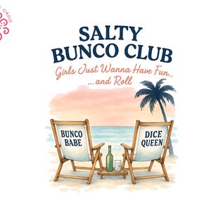Salty Bunco Club PNG, Girls Trip Dice Game Design, Bunco Babe und Würfelkönigin SVG, Strandurlaub Digitaler Download, lustige Bunco Shirt Grafik