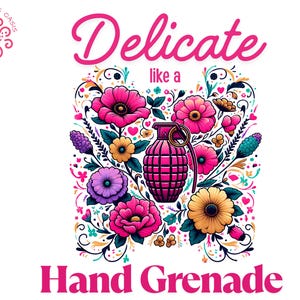 Zart wie eine Handgranate PNG, starkes feministisches Sublimationsdesign, rosa Granate Mama Clipart, lustiges mädchenhaftes Zitat, kantige feminine Grafik