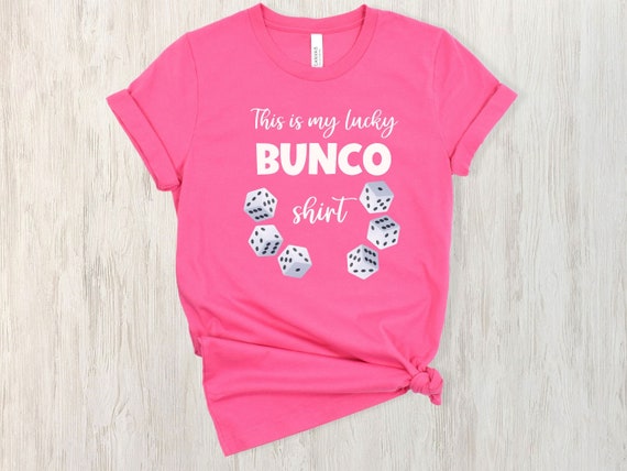 Lucky Bunco shirt, Bunco Night tee, Gift for Bunco lover, Bunco prize, Ladies Bunco Night Out top, Gift for Mom, Gift for Grandma