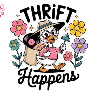 Thrift Happens Goose PNG, Cottagecore Thrift Clipart, Flohmarktjäger Digitales Design, Garage Sale Png, Junk Queen Ich würde eher Thrifting sein