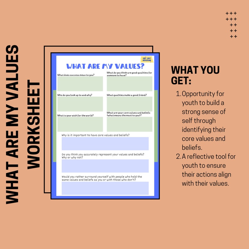 May include: A worksheet titled "What Are My Values?" with questions to help youth identify their core values and beliefs. The worksheet includes questions such as "What does success mean to you?" and "What are your core values and beliefs?" The text "What You Get:" is on the right side of the worksheet with a list of benefits of using the worksheet.