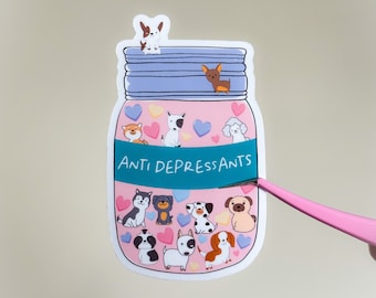 Anti Depressant Dog Sticker|Dog Mom Stickers|Dog Stickers|Dog Lover Stickers|Laptop Sticker|Water Bottle Stickers|Mental Health Sticker