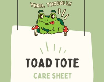 PennePosta's Toad Tote Care Sheet