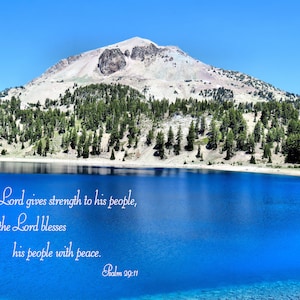 Lake Helen, Lassen Volcanic National Park, Inspirational Photograph, Mountain Lake, Wall art with scripture verse, Psalm 29:11