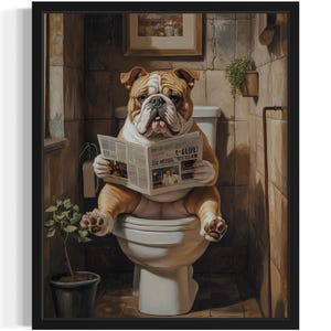 Bulldog on Toilet Poster Art Print, Dog Restroom Humor Wall Art Decor, Dog Lover, Pet Bathroom Decor
