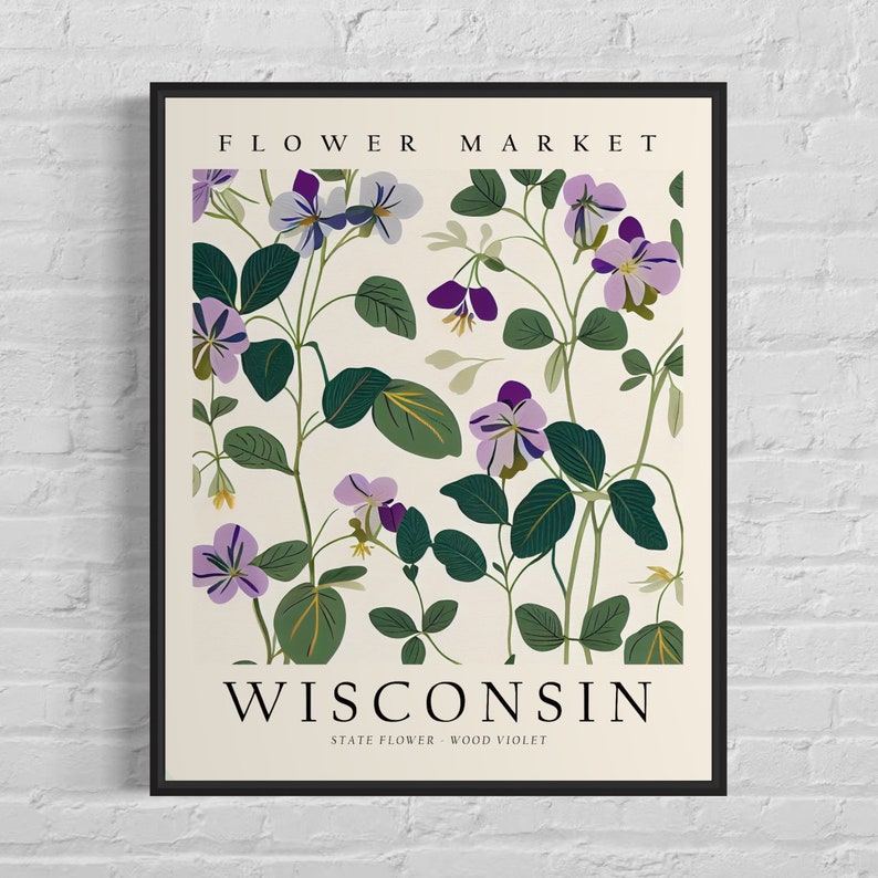 May include: A botanical illustration of purple and white wood violets, the state flower of Wisconsin. The image is framed in black and has the text "FLOWER MARKET" and "WISCONSIN STATE FLOWER - WOOD VIOLET" in white.