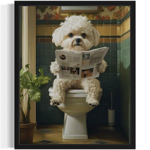 Maltese on Toilet Poster Art Print, Dog Restroom Humor Wall Art Decor, Dog Lover, Pet Bathroom Decor