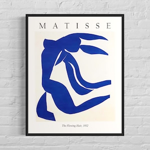 May include: A blue and white poster featuring a Matisse artwork titled "The Flowing Hair, 1952". The artwork depicts a stylized blue figure with flowing lines.