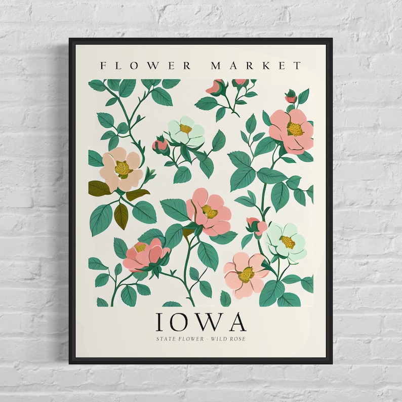 May include: A poster with a floral design featuring pink and white roses with green leaves. The poster has the text "FLOWER MARKET" at the top and "IOWA STATE FLOWER - WILD ROSE" at the bottom.