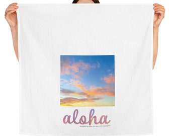 Aloha Cotton Hand Tea Towel Sunrise Photo and Aloha wording with 'olelo no'eau