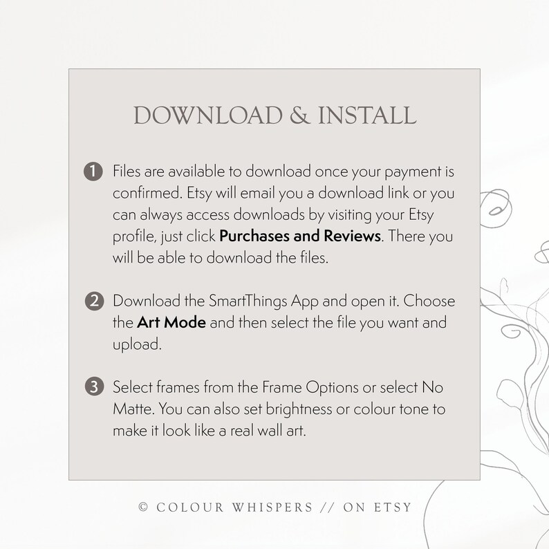K&ouml;nnte beinhalten: Ein wei&szlig;er Hintergrund mit schwarzem Text, der erkl&auml;rt, wie man eine digitale Kunstdatei herunterl&auml;dt und installiert. Der Text enth&auml;lt die Schritte zum Herunterladen der Datei von Etsy, zum Herunterladen der SmartThings-App und zum Ausw&auml;hlen des Art-Modus zum Hochladen der Datei. Der Text enth&auml;lt auch Anweisungen zum Ausw&auml;hlen von Rahmen und zum Anpassen der Helligkeit und des Farbtons.