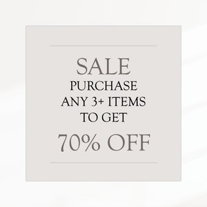 K&ouml;nnte beinhalten: Ein wei&szlig;es Quadrat mit grauem Hintergrund und schwarzem Text, der "SALE PURCHASE ANY 3+ ITEMS TO GET 70% OFF" lautet.