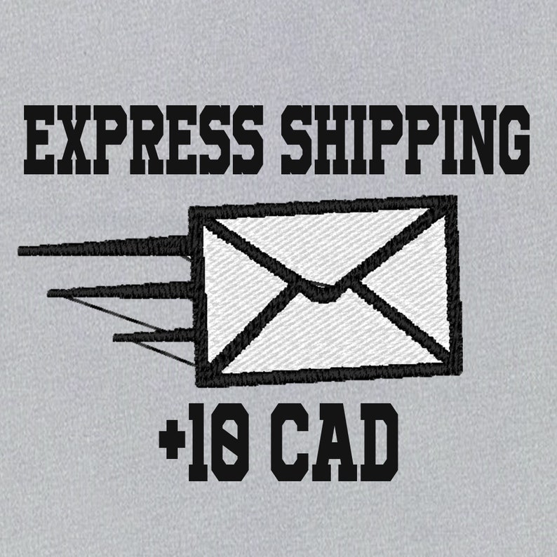 May include: Black and white graphic of an envelope with a white background and black outline. The envelope is flying with three black lines behind it. The text "EXPRESS SHIPPING +10 CAD" is below the envelope.