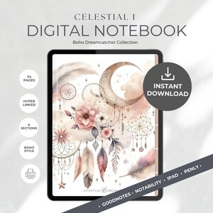 May include: A digital notebook with a boho dreamcatcher design. The cover features a crescent moon, feathers, and floral elements in soft pink and beige tones. The text reads "Celestial I Digital Notebook" and "Instant Download."
