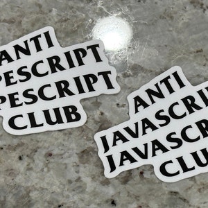 Anti JavaScript JavaScript Club Stickers