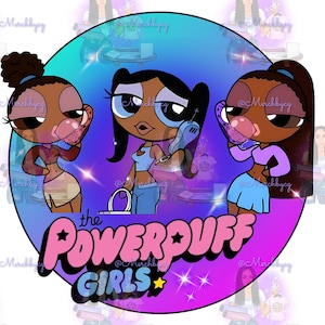 Dark skinned Power Puff Girls sublimation and cut DIGITAL PNG for T-shirt