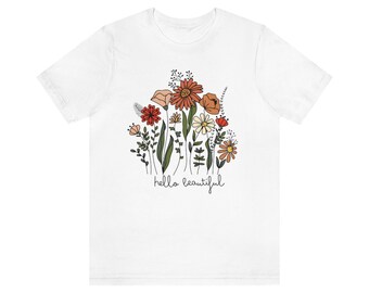 Hello Beautiful T-Shirt | Botanical | Boho Flowers | Womens Cottagecore T-Shirt | Teen Gift | Mom Gift |