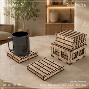 May include: A set of wooden pallet-style coasters with a light wood grain finish. The set includes a square holder and individual coasters, one of which supports a black mug. Text includes StLaser Design Art, Digital Download, Formats CDR DXF PDF SVG, and Material Thickness 2.5mm to 6mm.