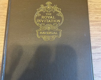 L'invitation royale de Frances Ridley Havergal Publié par James Nisbet & Co. Londres des années 1900