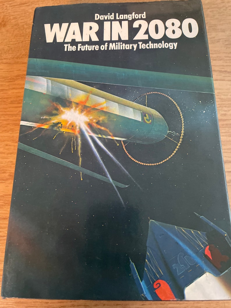 La guerre en 2080 L'avenir de la technologie militaire par David Langford 1ère édition 1979 image 1