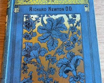 Bible Animals and the Lessons Taught by Them by Rev. Richard Newton D.D. Published by Charles H. Kelly London 1900.