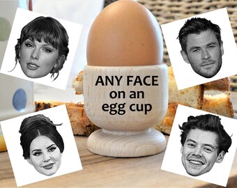 Have ANY FACE Engraved on Wooden Egg Cup!