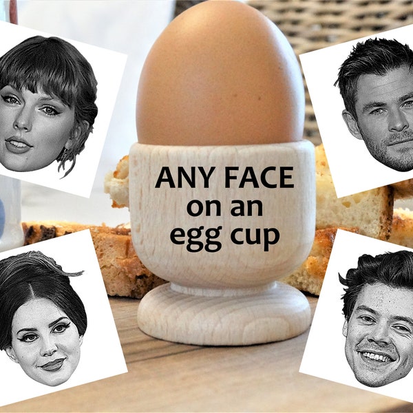 Have ANY FACE Engraved on Wooden Egg Cup!