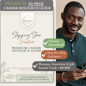 Puede incluir: Una guía de recursos profesionales con el texto "PREMIUM CAREER RESOURCE GUIDE" y "Stepping Stone Creative". La guía incluye "Descarga instantánea", "Guía paso a paso" y "Currículum, entrevista y herramientas de búsqueda de empleo + ¡MÁS!". Un hombre con una camisa verde sostiene una tableta.