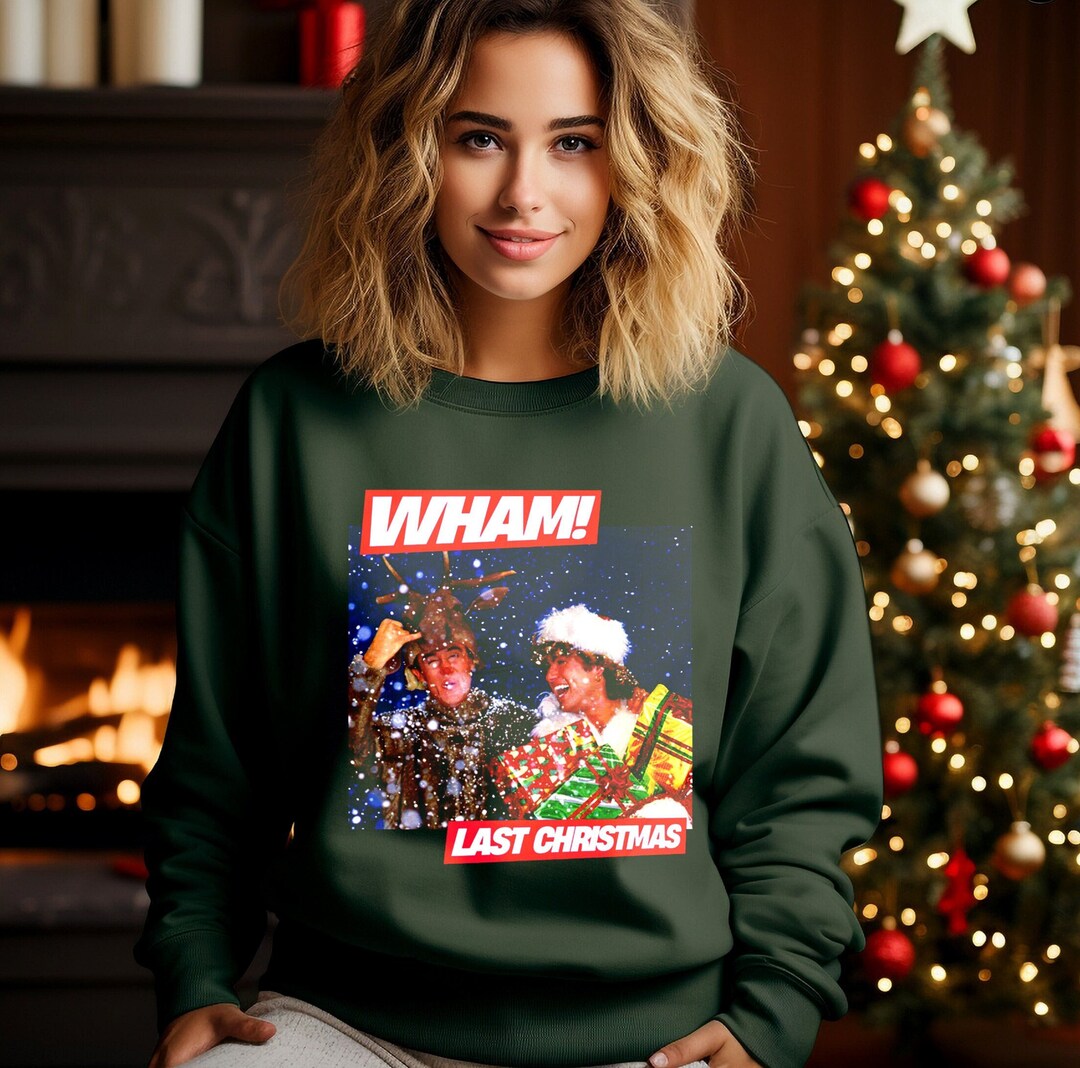 Wham Last Christmas Sweatshirt Wham Christmas Shirt George - Etsy Canada